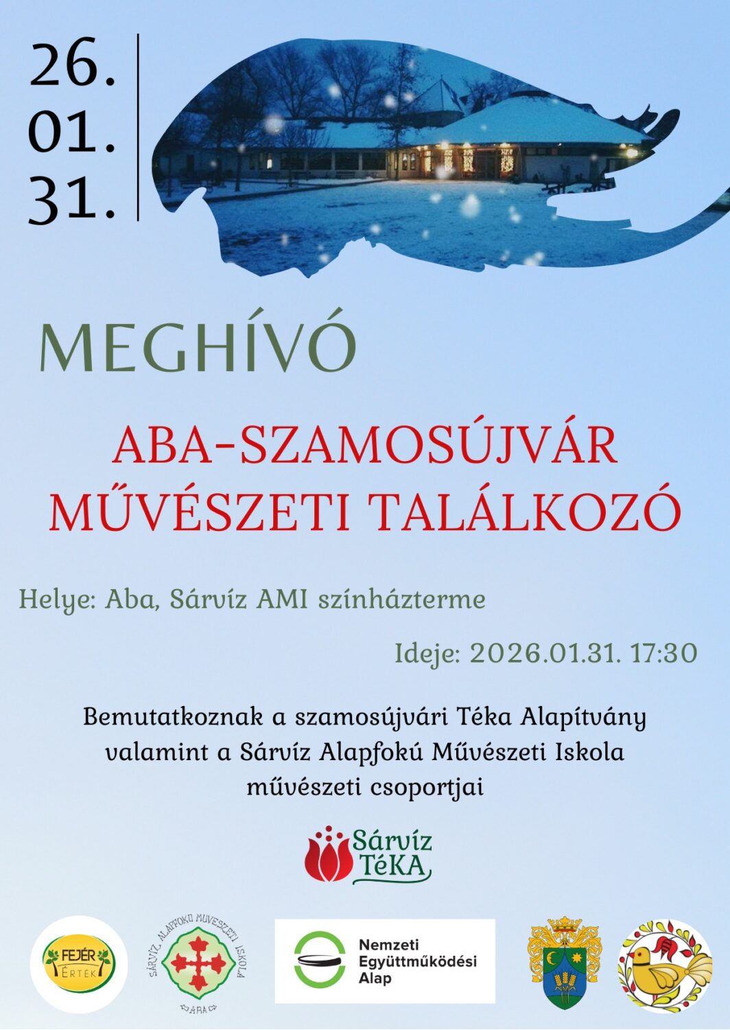 Plakát az Aba-Szamosújvár Művészeti Találkozóról, 2026. január 31., Téka Alapítvány és Sárvíz AMI fellépőkke